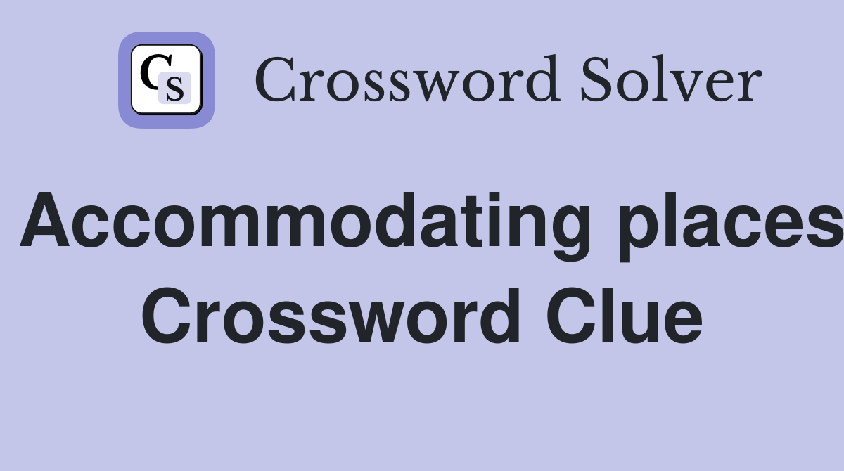 places Crossword Clue Answers Crossword Solver